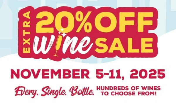 Extra 20% OFF Wine Sale. Nov 5 - 11, 2025.