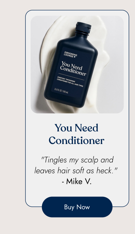 You need conditioner 
