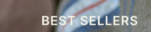 BEST SELLERS