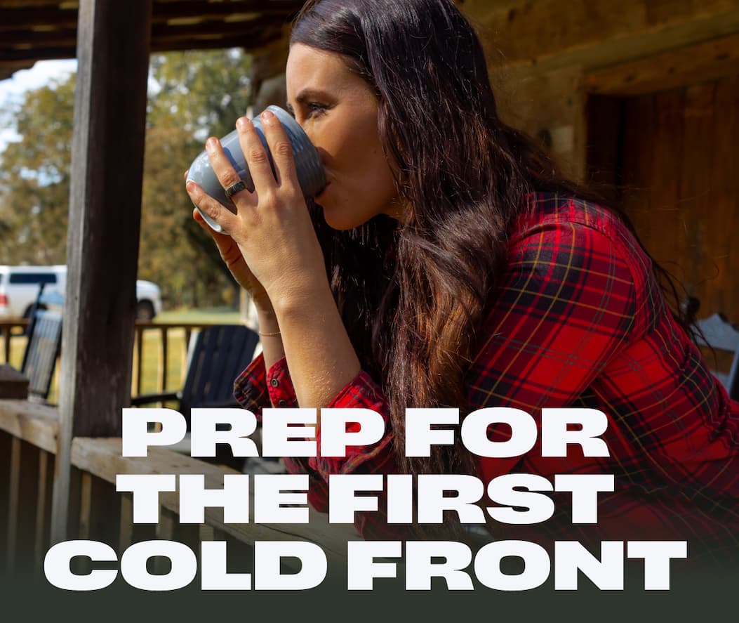 Prep for the first cold front.