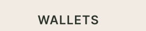 WALLETS
