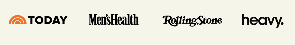As seen in Today, Men's Health, Rolling Stone, and Heavy.