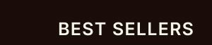 BEST SELLERS