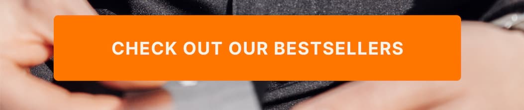 CHECK OUT OUR BESTSELLERS