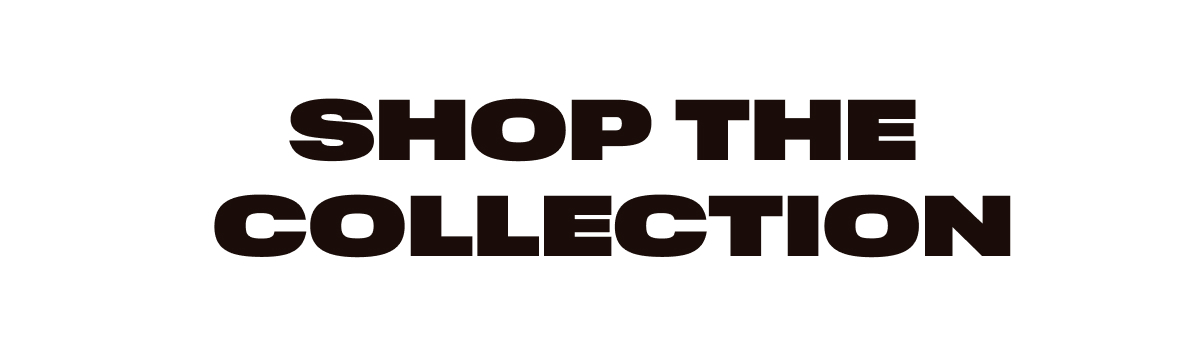 Shop the collection