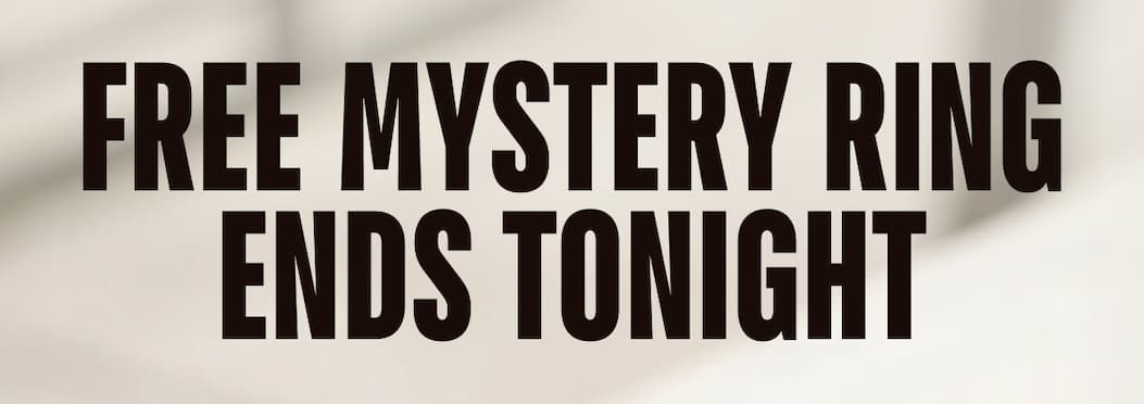 Free Mystery Ring Ends Tonight