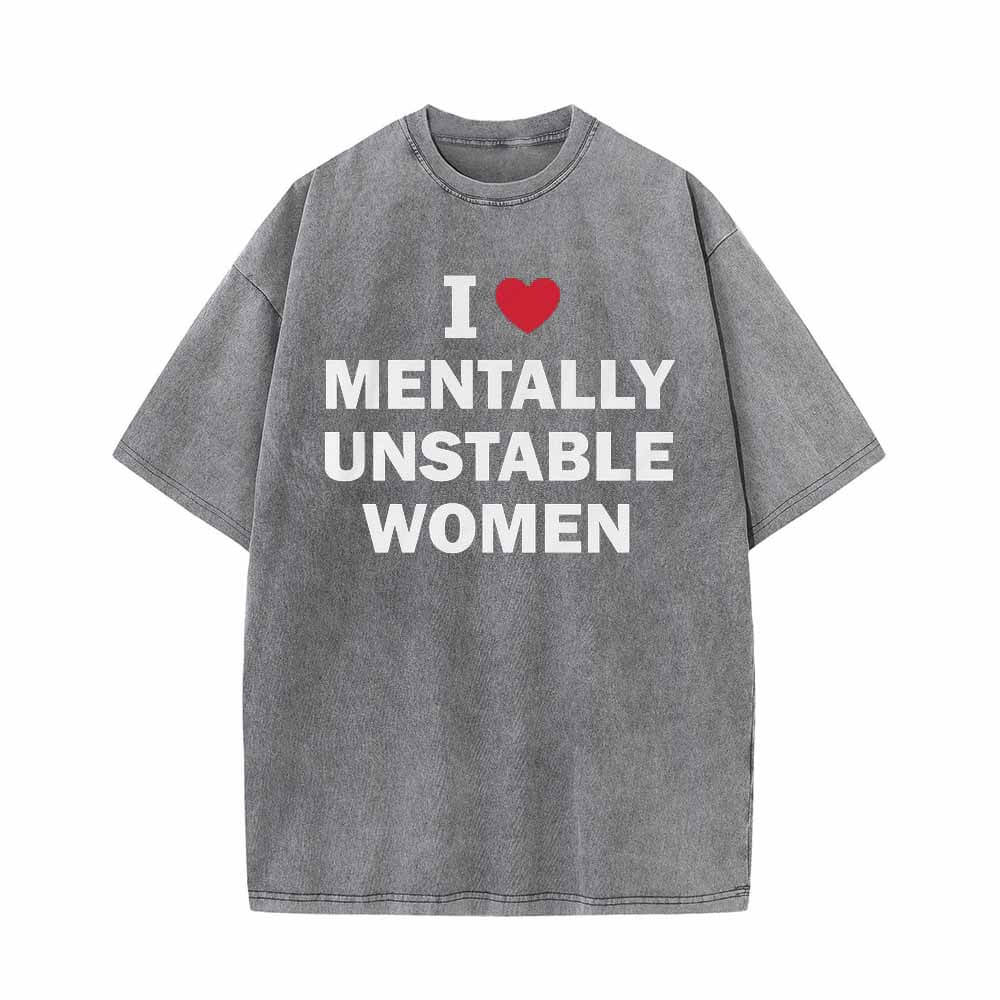 Image of Colorful I Love Mentally Unstable Women Vintage Washed T-shirt