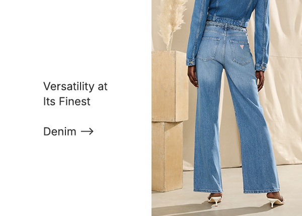 Shop versatile denim.