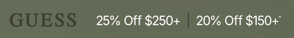 Take 20% Off $150+ or 25% Off $250+.