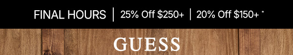 Final Hours left to take 20% Off $150+ or 25% Off $250+.