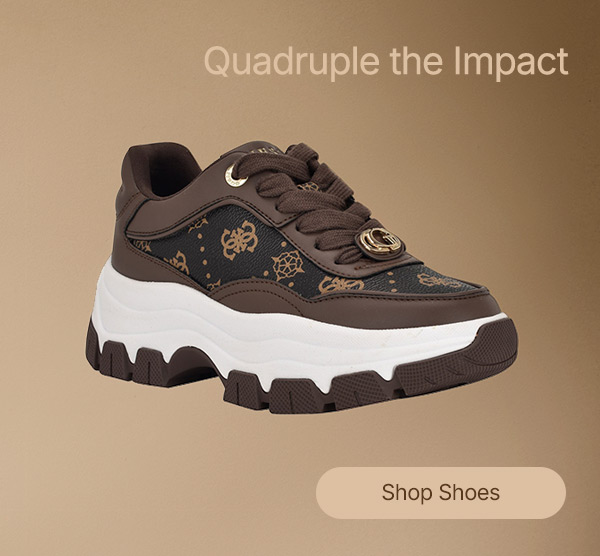 Shop shoes with Quadruple the impact.