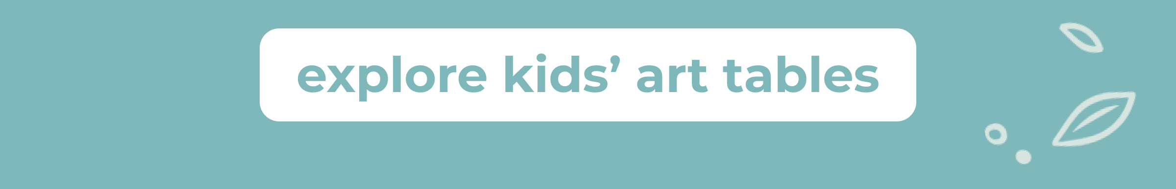 Explore Kids' Art Tables