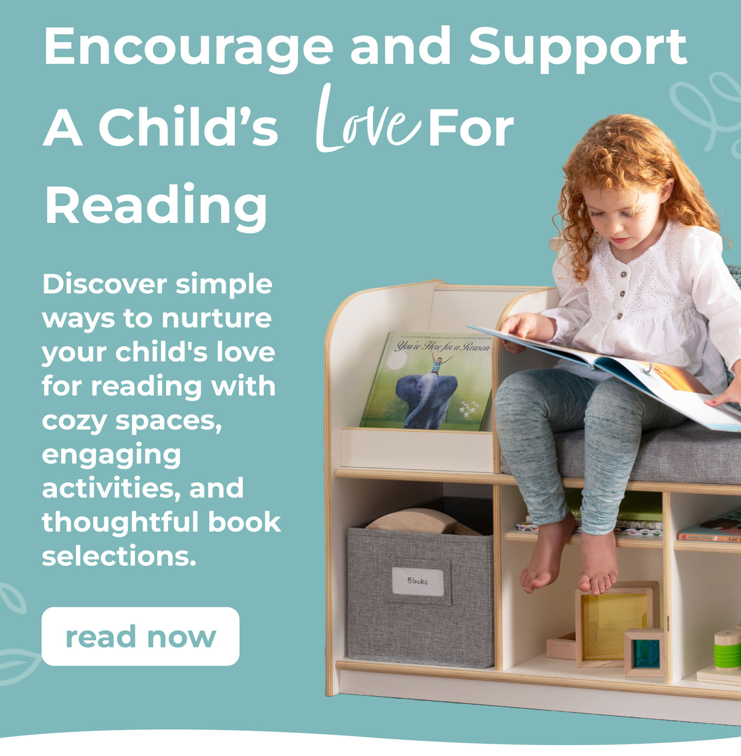 Encourage and Support A Child’s Love For Reading