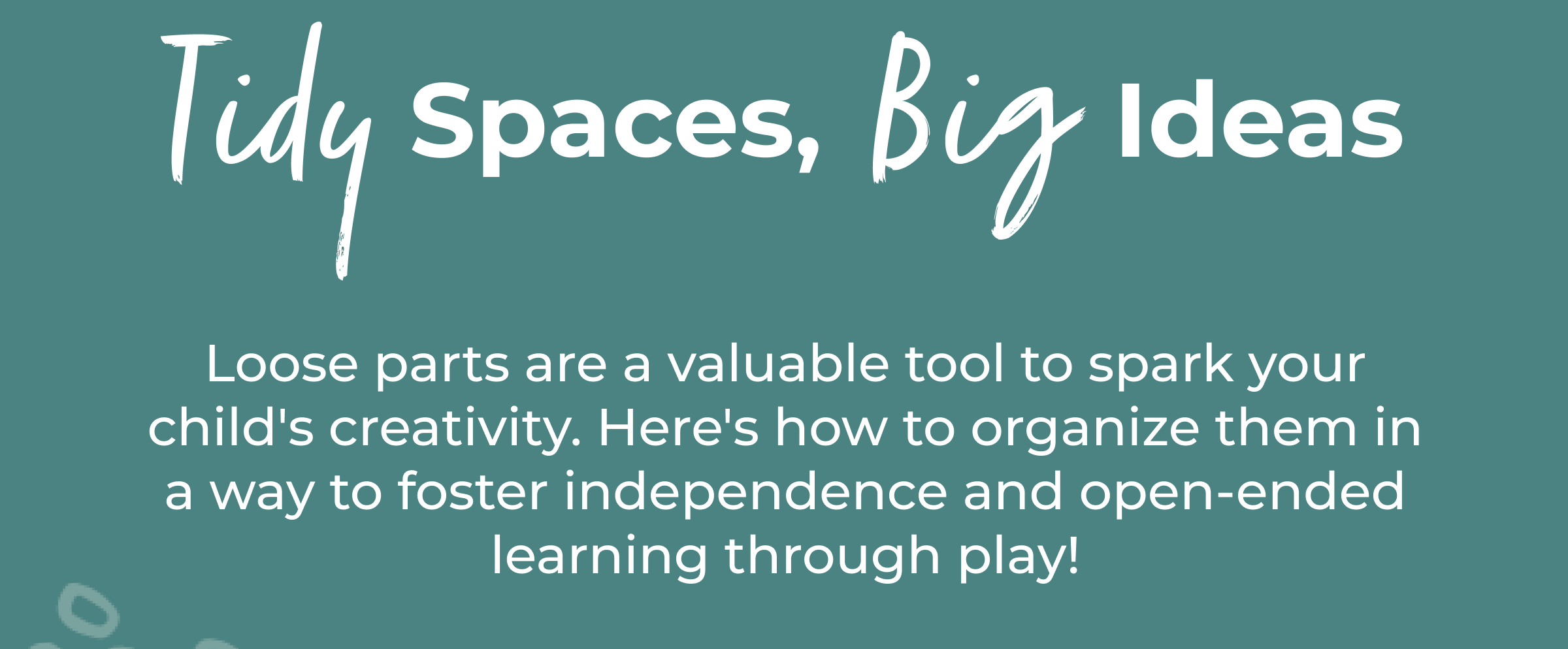 Tidy Spaces, Big Ideas