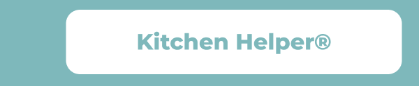Kitchen Helper®