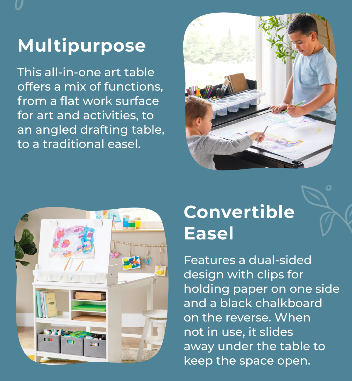 This all-in-one art table offers a mix of functions, from a flat work surface for art and activities, to an angled drafting table, to a traditional easel. 