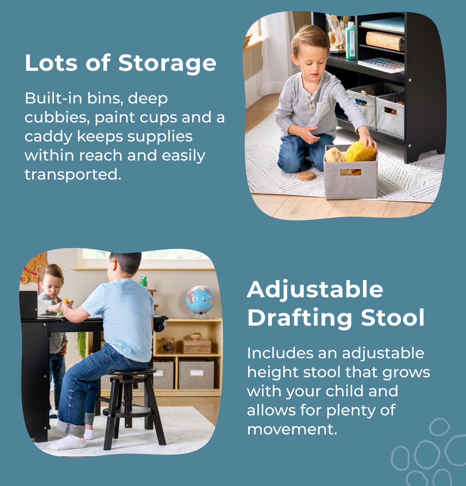 Built-in bins, deep cubbies, paint cups and a caddy keeps supplies within reach and easily transported. 