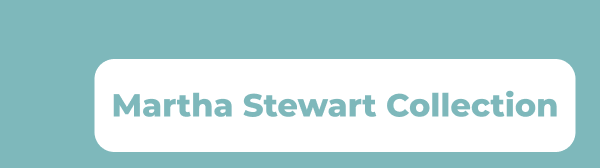 Martha Stewart Collection