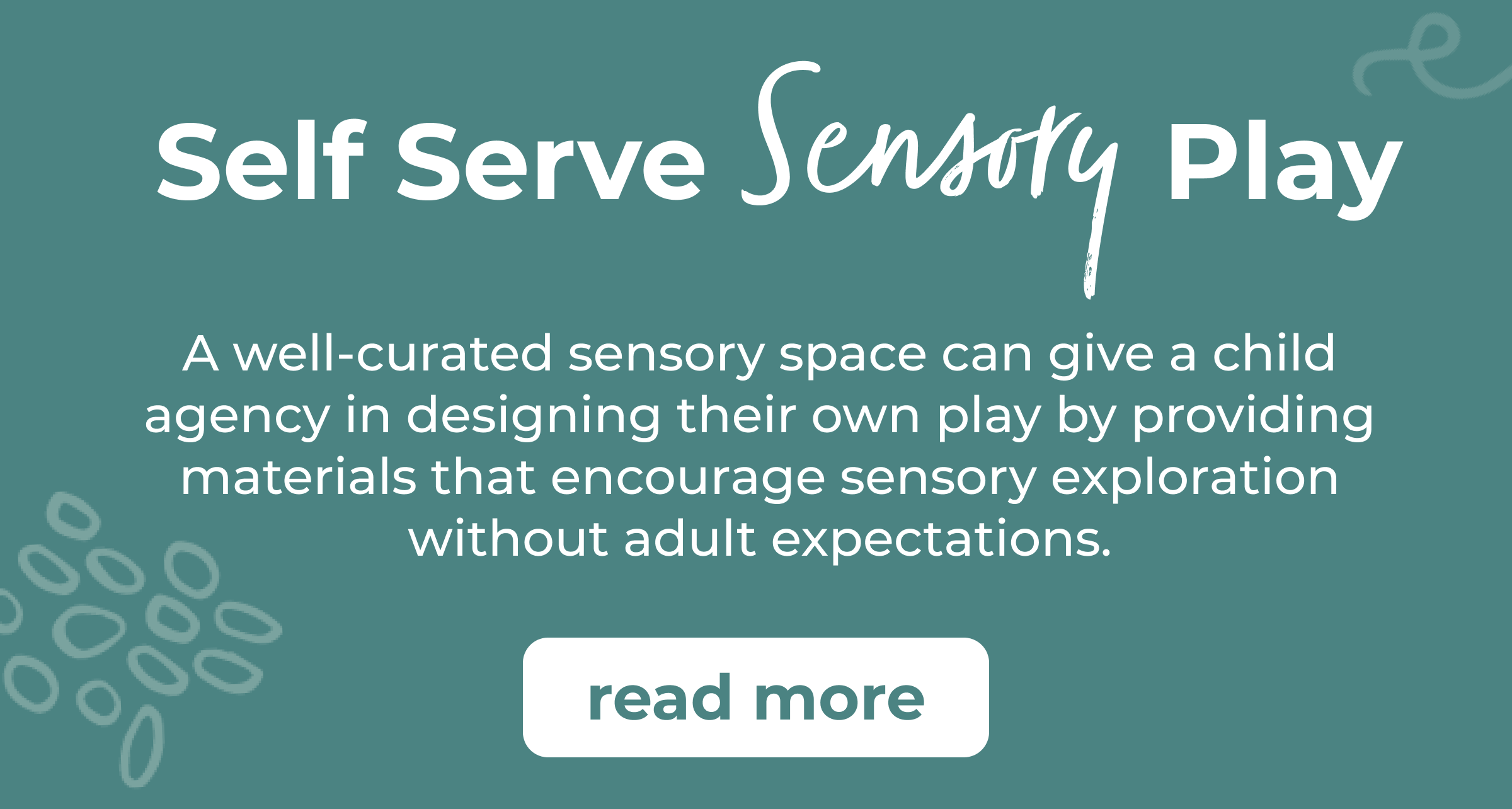 Self-Serve Sensory Play for Child-Led Exploration