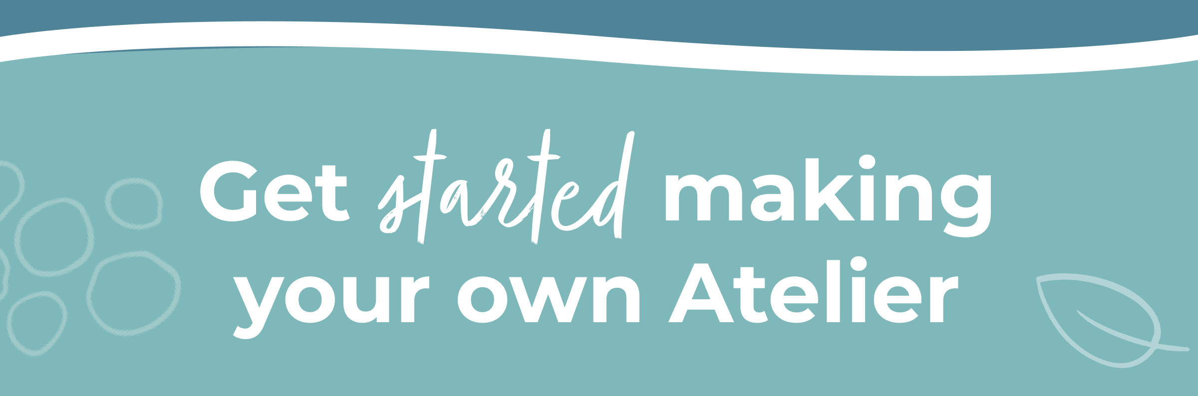 Get Started Making Your Own Atelier