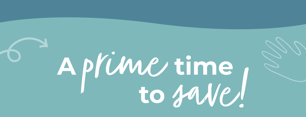 A Prime Time To Save!