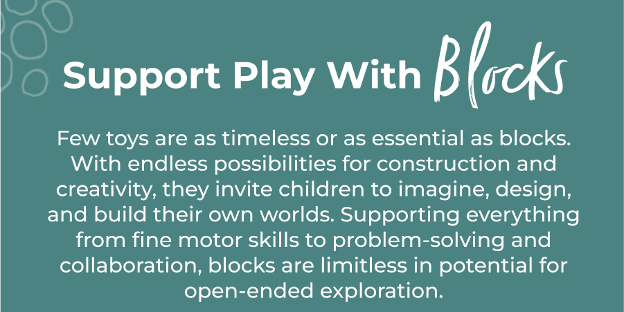 Support Play With Blocks