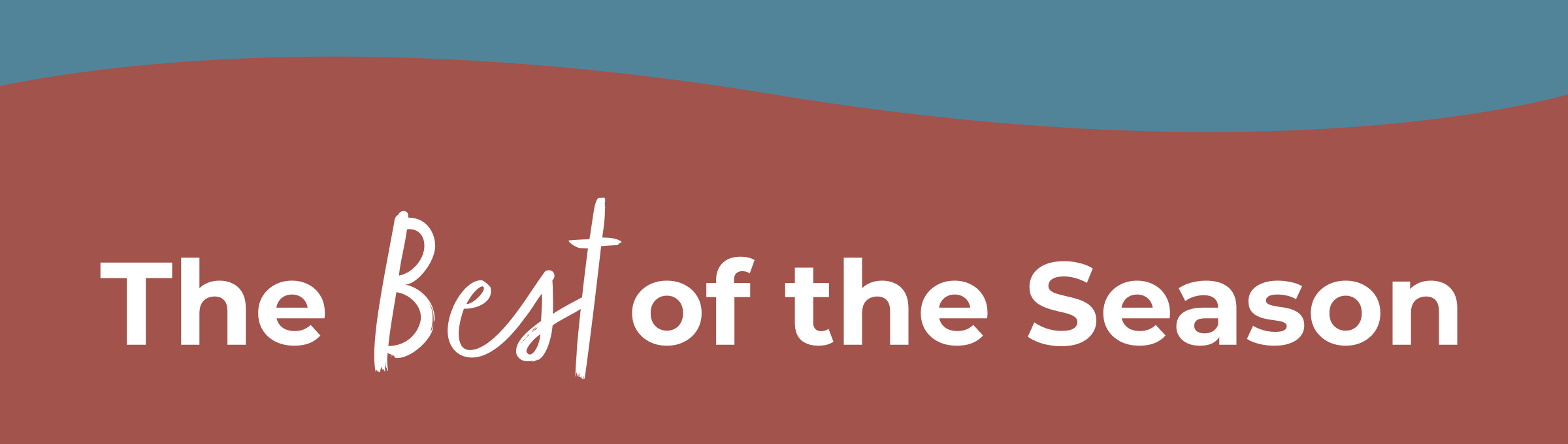 The Best of the Season