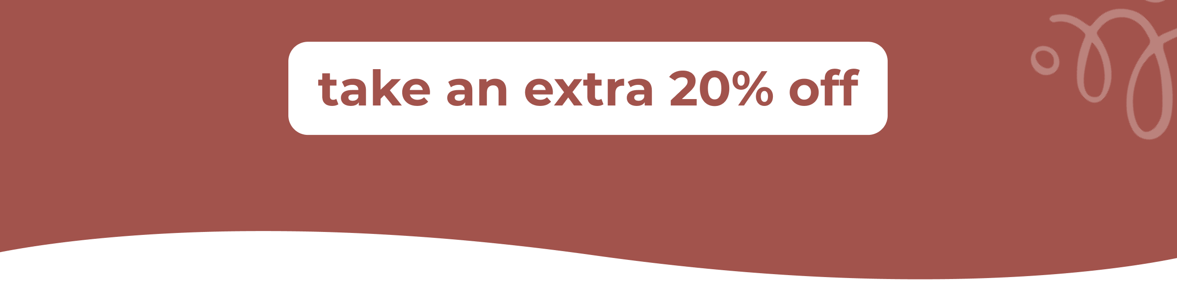 Take An Extra 20% Off
