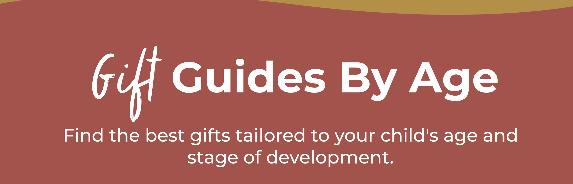 Gift Guides By Age