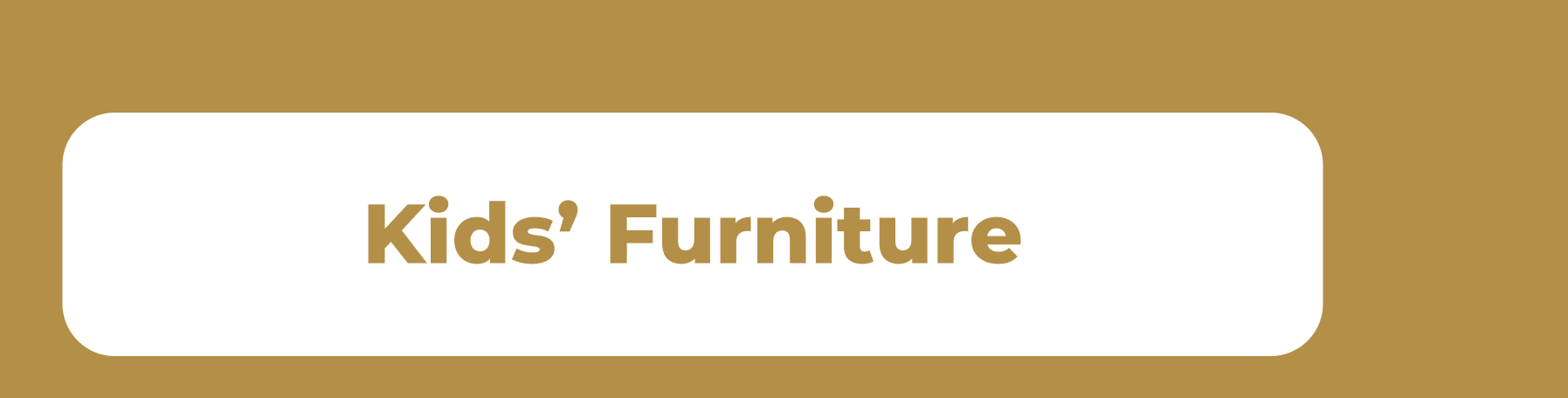 Kid's furniture
