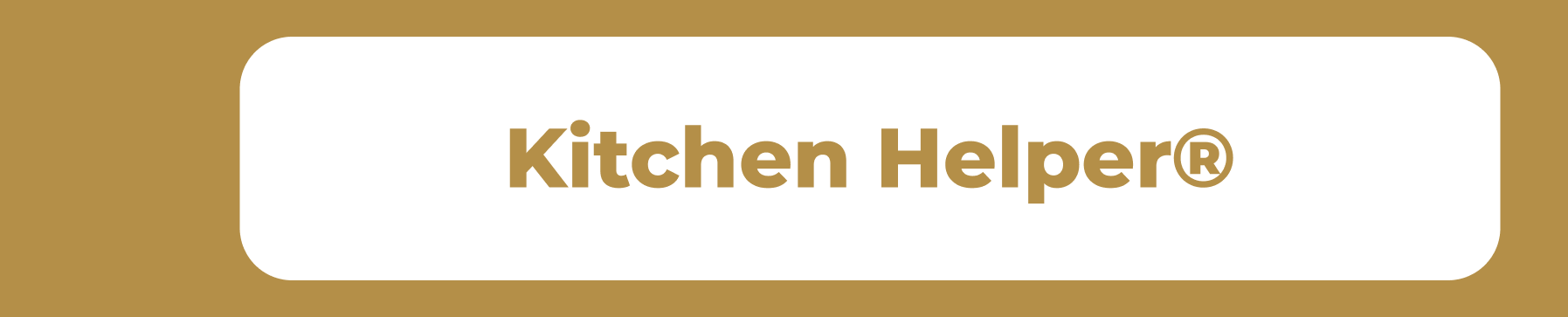 Kitchen Helpers®