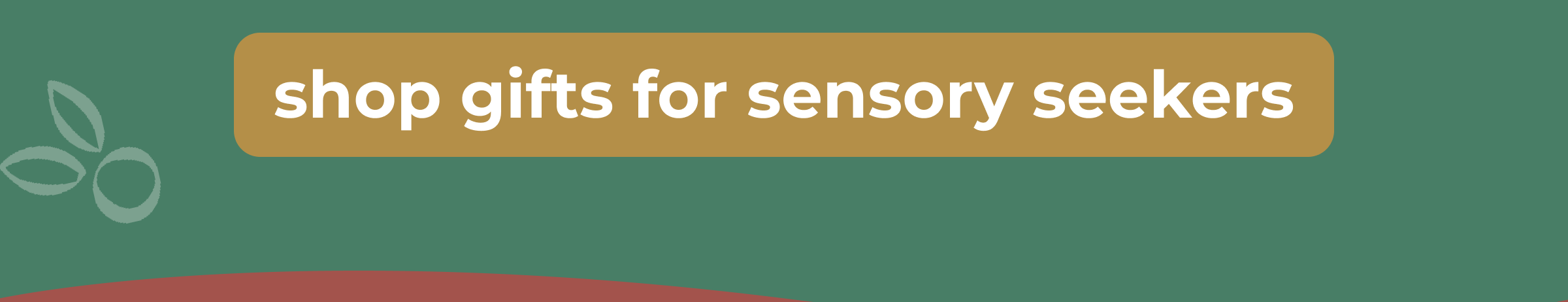 Shop Gifts For Sensory Seekers