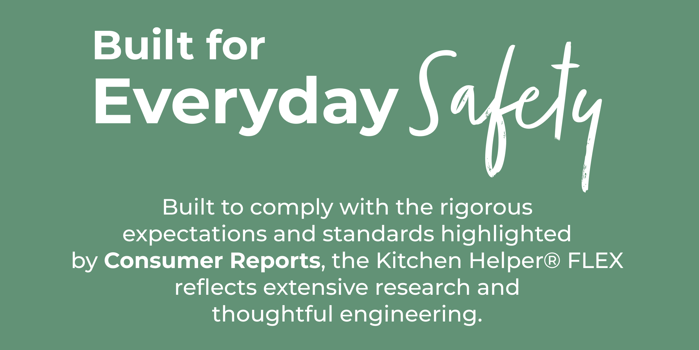 Built for Everyday Safety