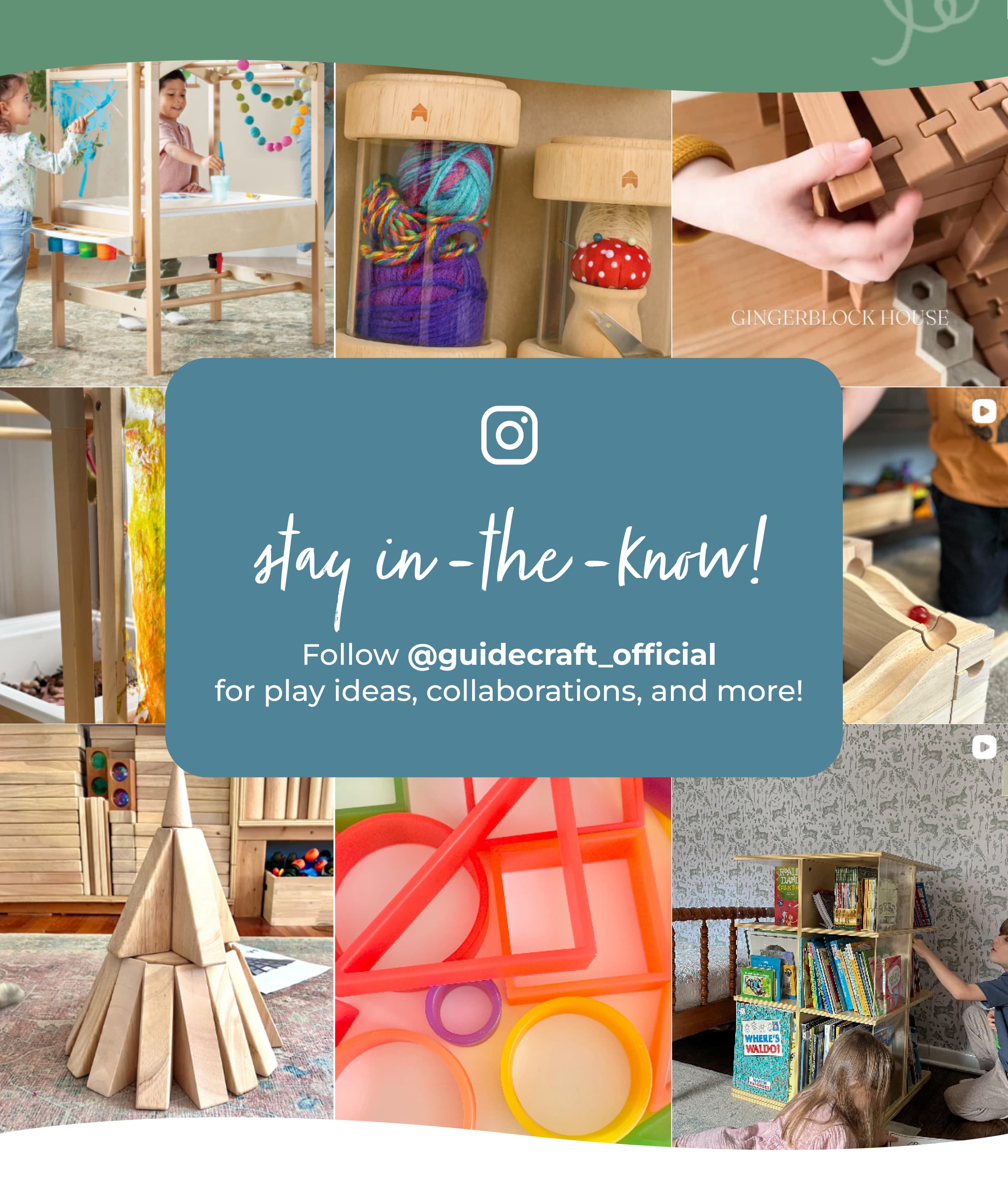 Follow Guidecraft on Instagram