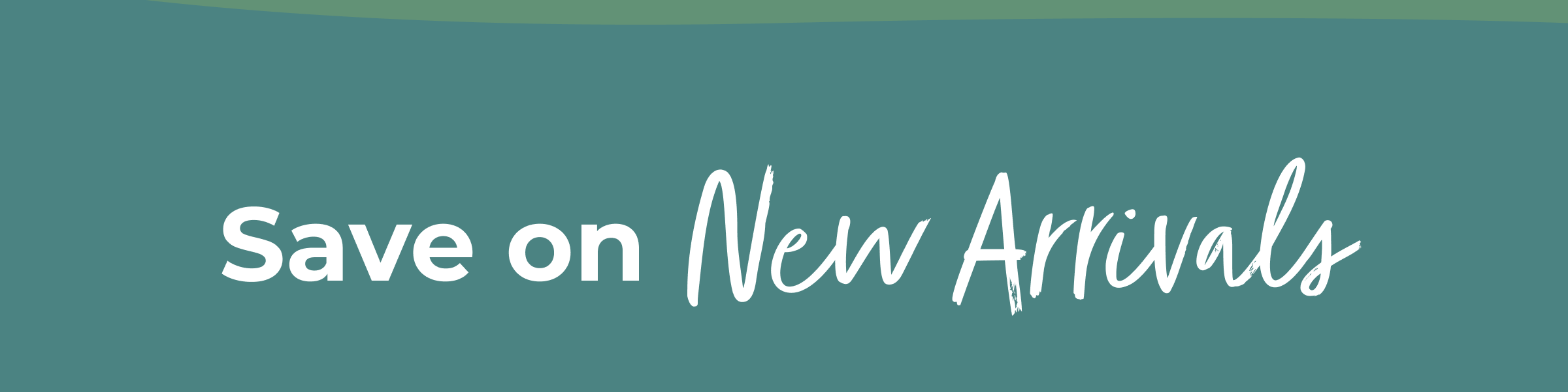 Save on New Arrivals