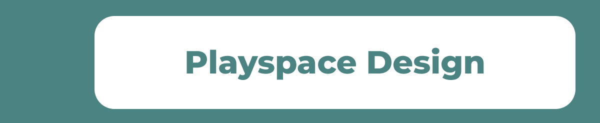 Playspace Design