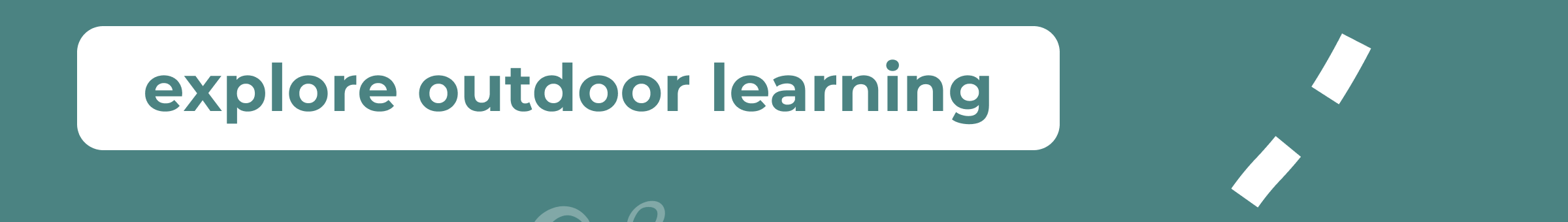 Explore Outdoor Learning