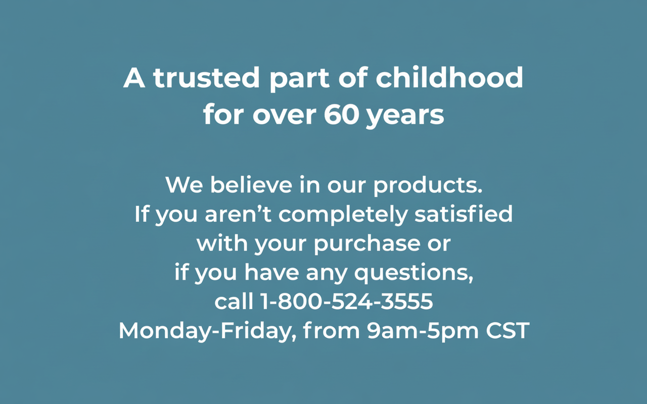 Text about trusted childhood products and customer service contact information.