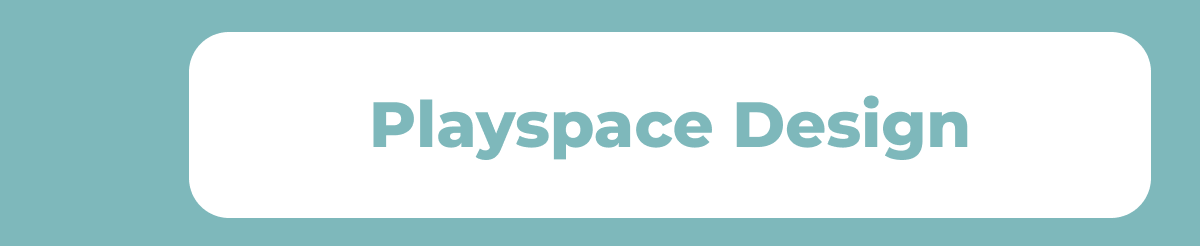 Playspace Design
