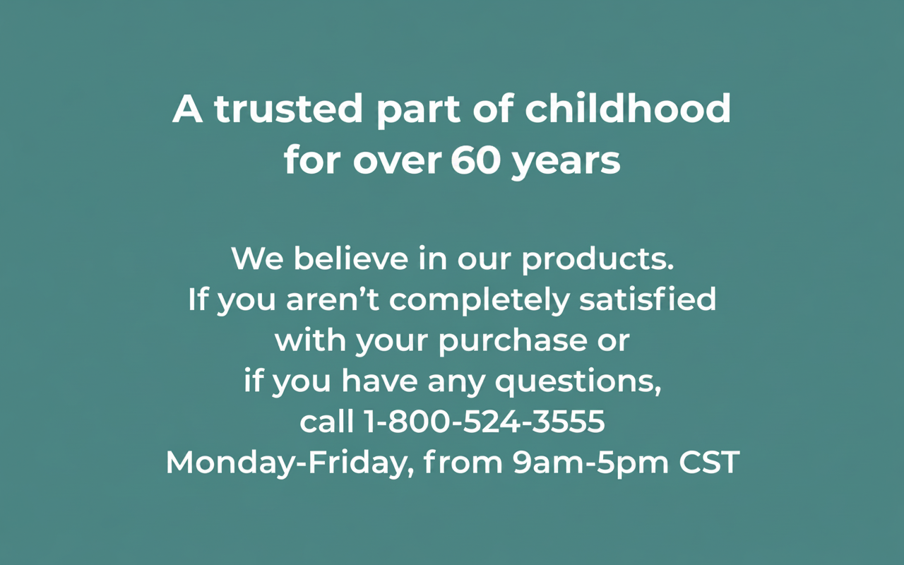Text about a company's 60 years of trusted childhood products and customer service contact info.