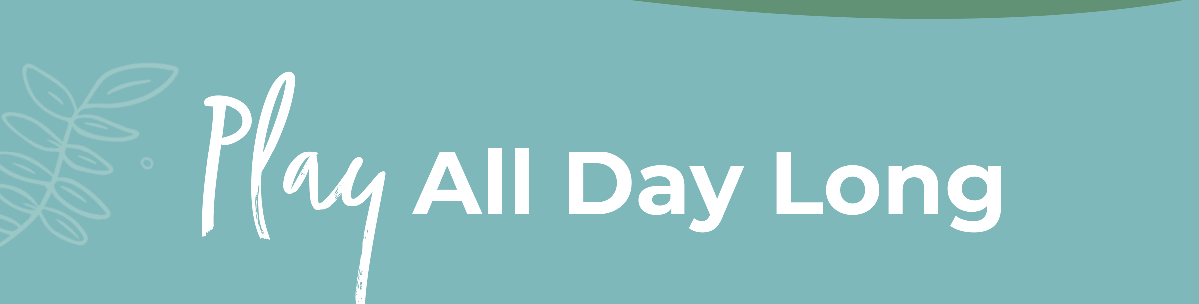Play All Day Long