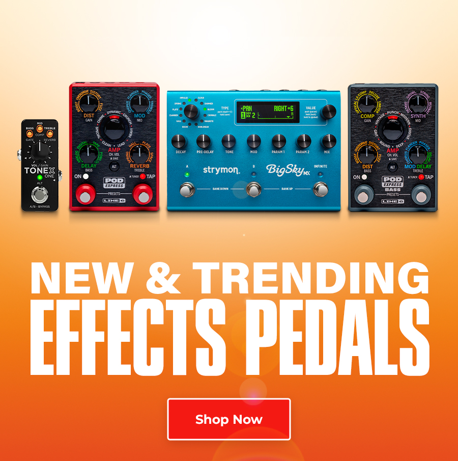 New and Trending Pedals