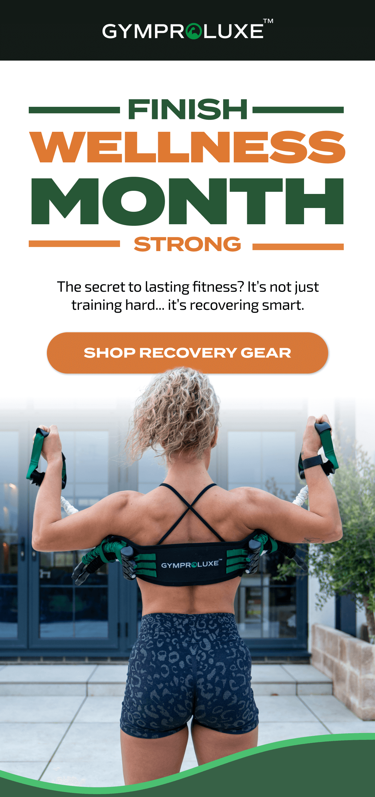 FINISH WELLNESS MONTH STRONG | SHOP RECOVERY GEAR