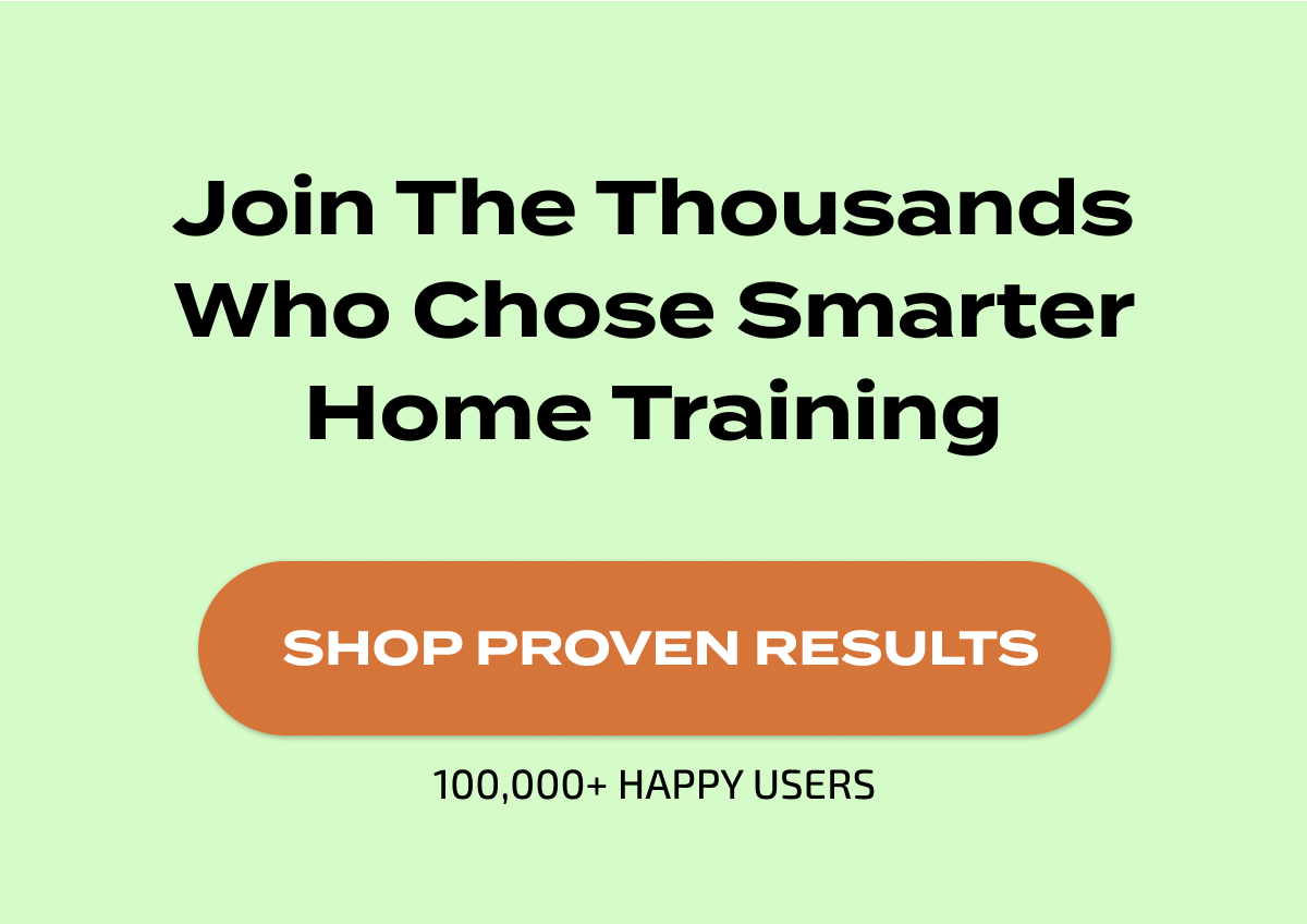 Join The Thousands Who Chose Smarter Home Training |  SHOP PROVEN RESULTS