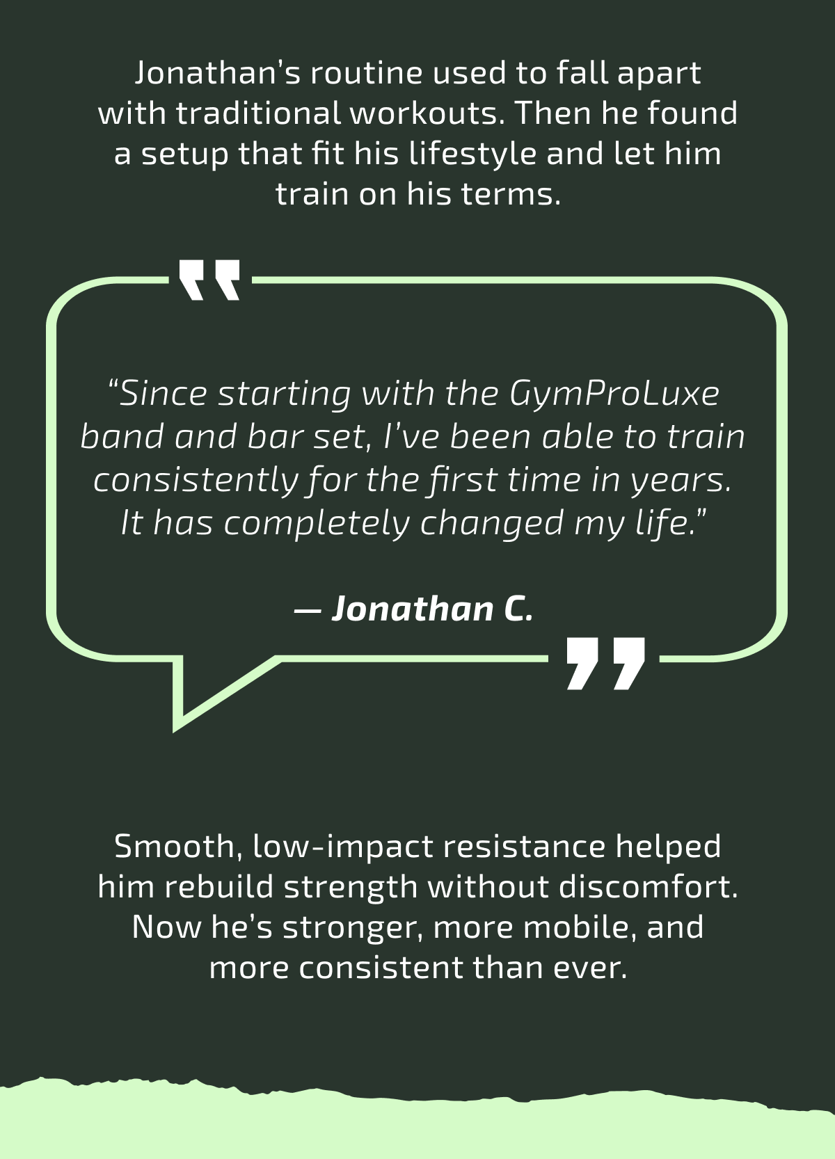 Jonathan’s routine used to fall apart with traditional workouts. Then he found a setup that fit his lifestyle and let him train on his terms.
