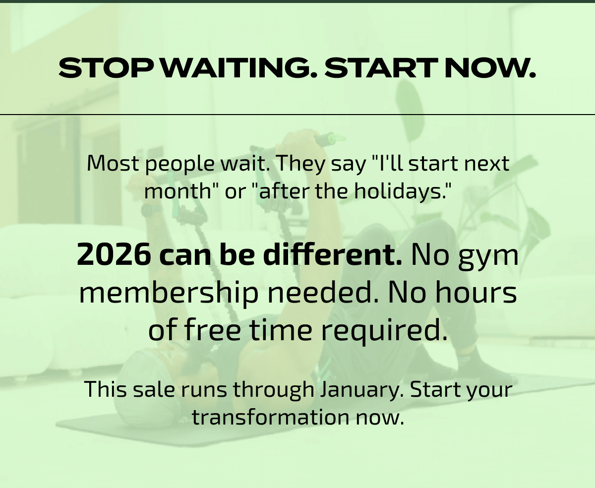 Stop waiting. Start now.