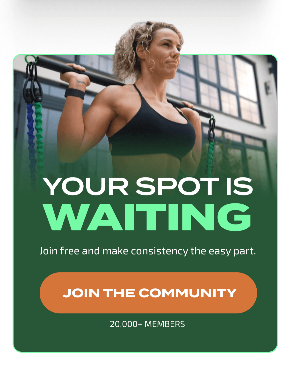 Your Spot Is Waiting |  JOIN THE COMMUNITY