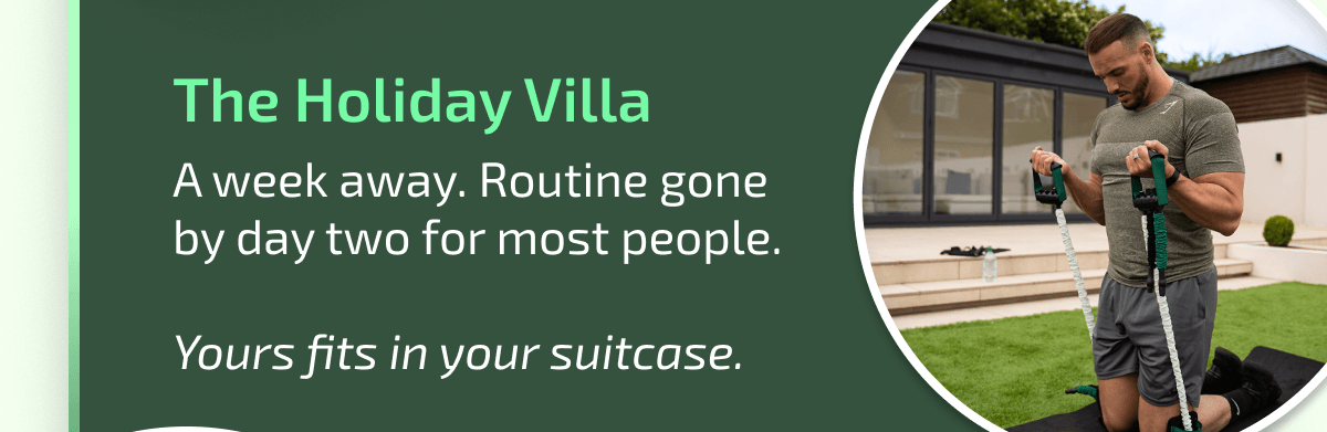 The Holiday Villa: A week away. Routine gone by day two for most people. Yours fits in your suitcase.