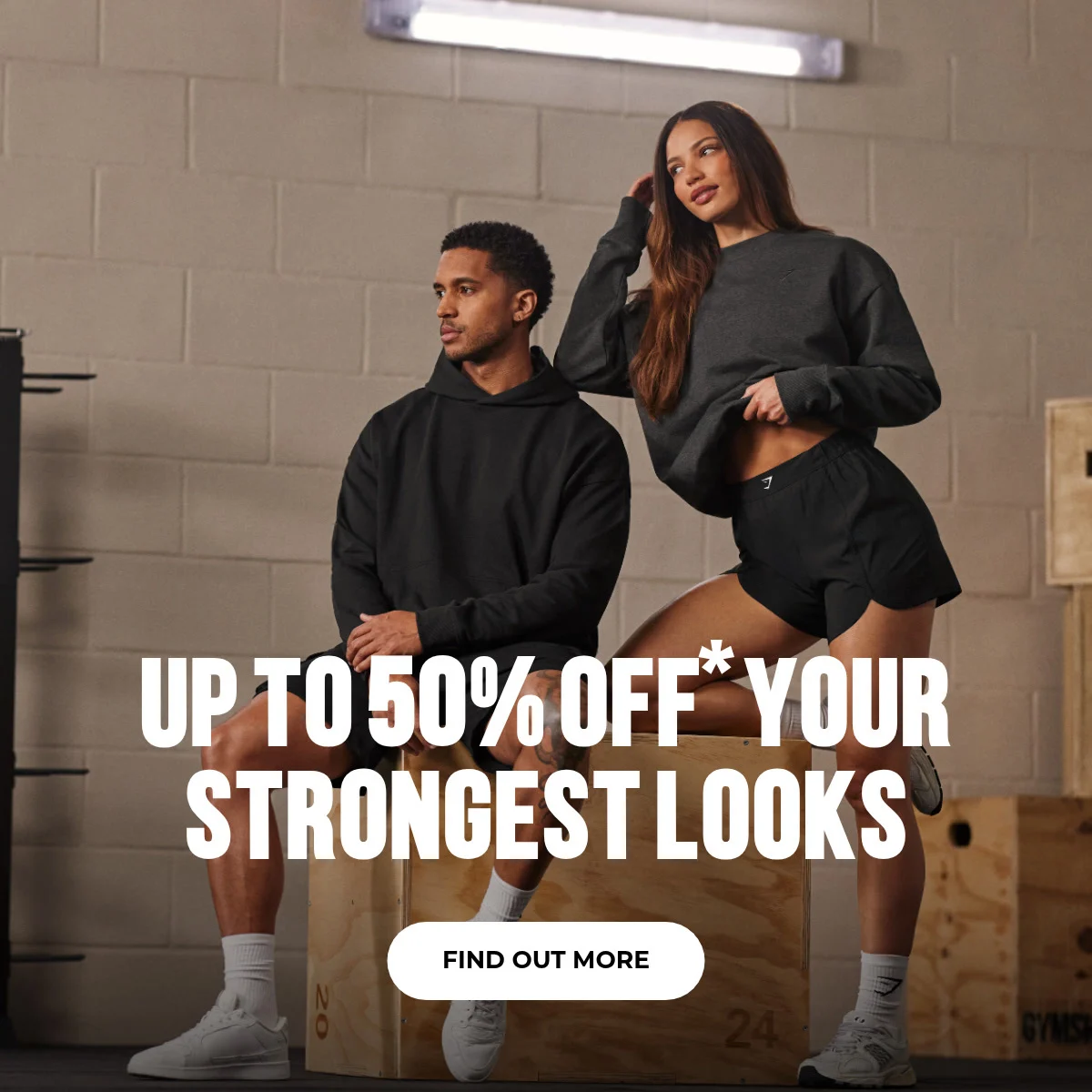 UP TO 50% OFF* YOUR STRONGEST LOOKS