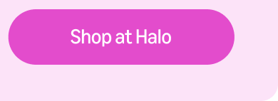 Shop at Halo